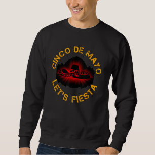 Cinco de Mayo 0 Mexican with sombrero and hat Sweatshirt