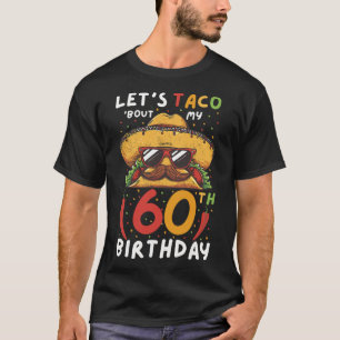 Cinco De Mayo 60th Birthday Taco Age 60 Mexican Bi T-Shirt