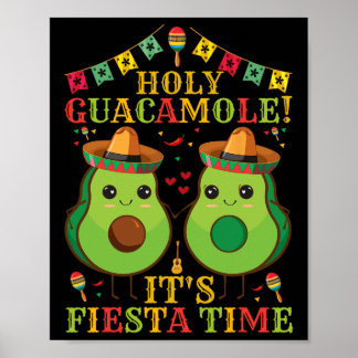 Cinco De Mayo Avocado Holy Guacamole It's Fiesta T Poster