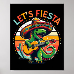 Cinco De Mayo Boys Kids Lets Fiesta Dinosaur Mexic Poster