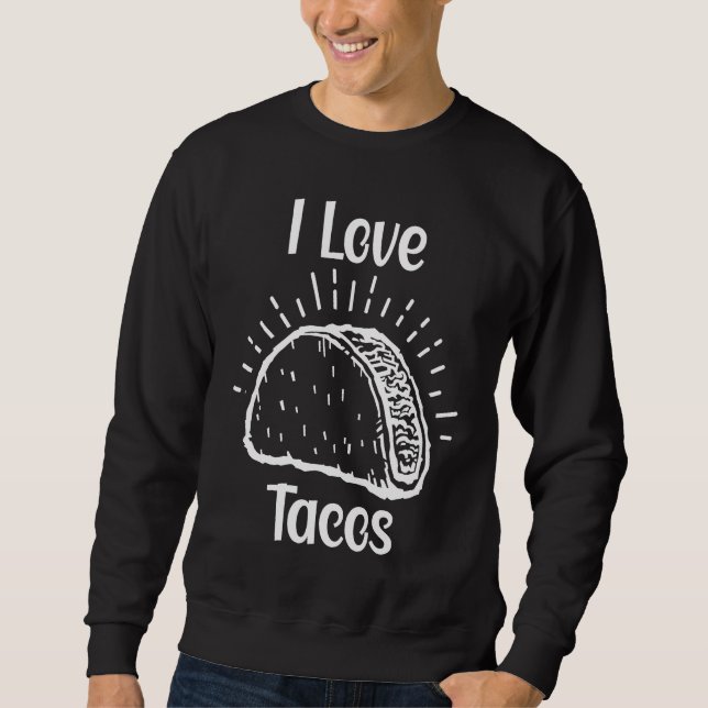 Cinco De Mayo, Buritos , Mexico Tacos and Avocado  Sweatshirt (Front)