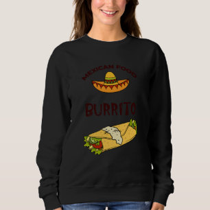 Cinco De Mayo Burritos Mexico Tacos and Avocado 1 Sweatshirt
