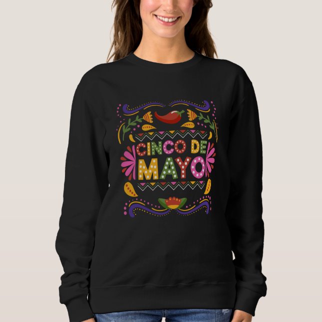 Cinco De Mayo Burritos Mexico Tacos and Avocado  1 Sweatshirt (Front)
