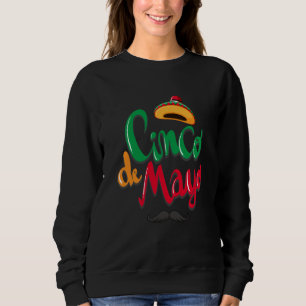 Cinco De Mayo Burritos Mexico Tacos and Avocado 2 Sweatshirt