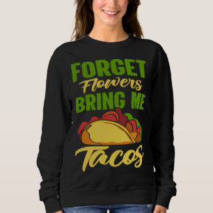 Cinco De Mayo Burritos Mexico Tacos and Avocado 9 Sweatshirt