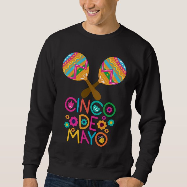 Cinco De Mayo Burritos  Mexico Tacos and Avocado   Sweatshirt (Front)