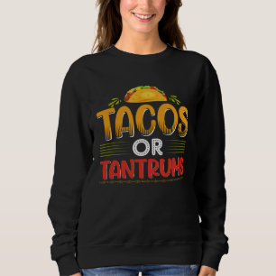 Cinco De Mayo Burritos  Mexico Tacos and Avocado   Sweatshirt