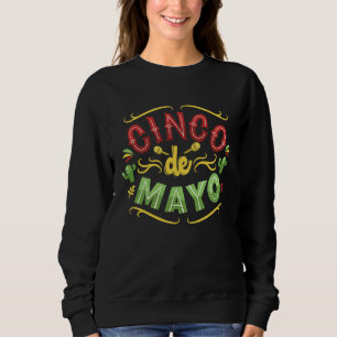 Cinco De Mayo Burritos  Mexico Tacos and Avocado   Sweatshirt