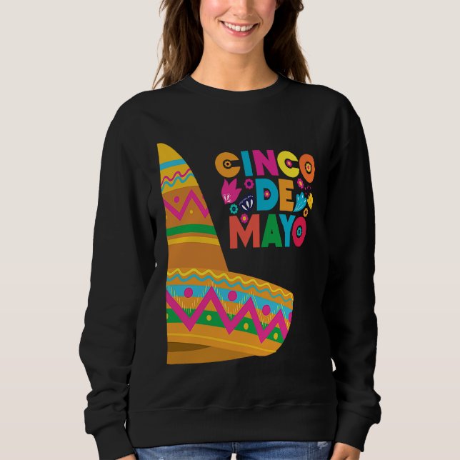 Cinco De Mayo Burritos  Mexico Tacos and Avocado   Sweatshirt (Front)
