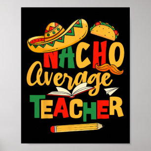 Cinco De Mayo Byck To School Mexican Nacho Average Poster