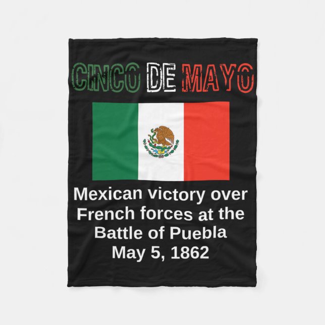 Cinco De Mayo Byttle Of Puebla May 5 Mexican Cinco Fleece Blanket (Front)