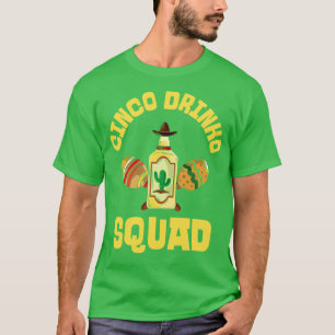 Cinco de Mayo Cinco Drinko Squad Mexican Mexico T-Shirt
