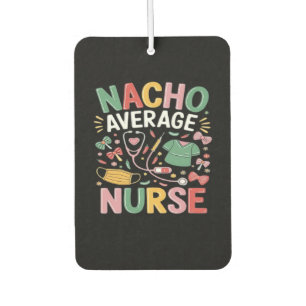 Cinco De Mayo Coquette Bow Nacho Average Nurse Nur Car Air Freshener