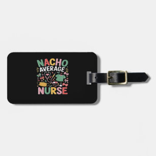 Cinco De Mayo Coquette Bow Nacho Average Nurse Nur Luggage Tag