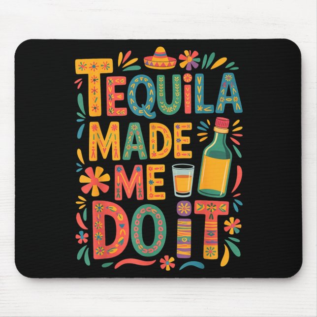 Cinco de mayo drinking funny party alcohol  mouse pad (Front)