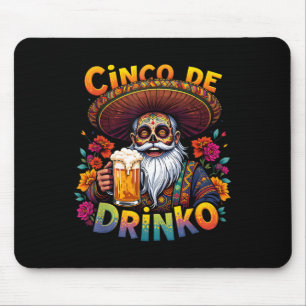 Cinco De Mayo Fiesta Funny Mexican Cinco De Drinko Mouse Pad