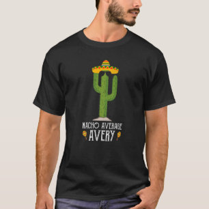 Cinco De Mayo Fiesta Meme Saying Nacho Average Ave T-Shirt