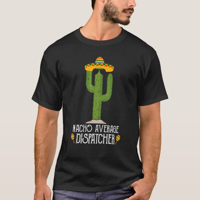 Cinco De Mayo Fiesta Meme Saying Nacho Average Dis T-Shirt (Front)