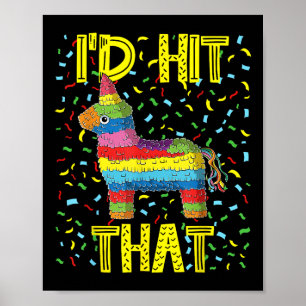 Cinco De Mayo Fiesta Party Funny Pinata Id Hit Tha Poster