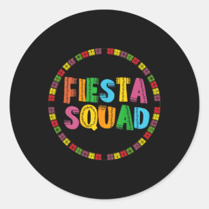 Cinco De Mayo Fiesta Squad Funny Let's Fiesta Mexi Classic Round Sticker