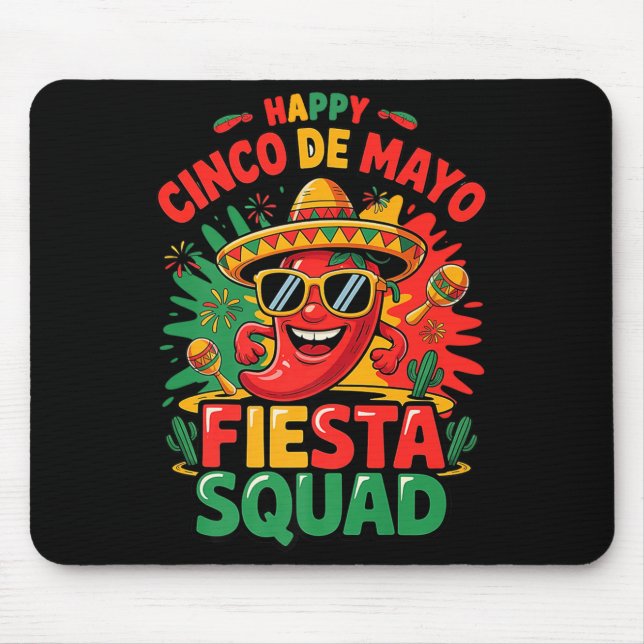 Cinco De Mayo Fiesta Squad Funny Mexican 5 De Mayo Mouse Pad (Front)