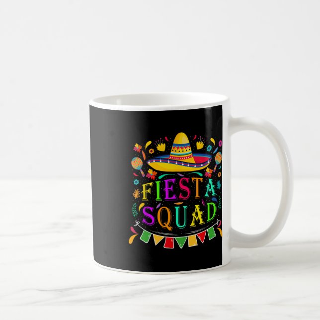 Cinco De Mayo Fiesta Squad Mexican Party Cinco De  Coffee Mug (Right)