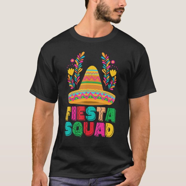 Cinco De Mayo Fiesta Squad Mexican Party Cinco De  T-Shirt (Front)