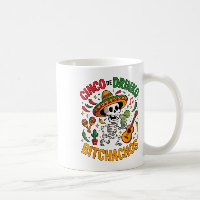 Cinco De Mayo Funny Mexican Party Cinco De Drinko  Coffee Mug (Right)