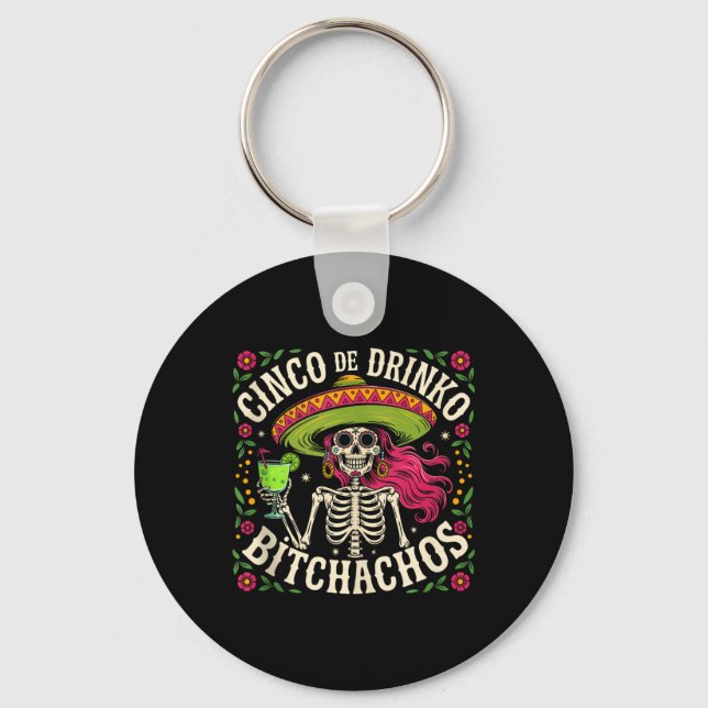 Cinco De Mayo Funny Mexican Party Cinco De Drinko  Key Ring (Front)