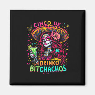 Cinco De Mayo Funny Mexican Party Cinco De Drinko  Magnet