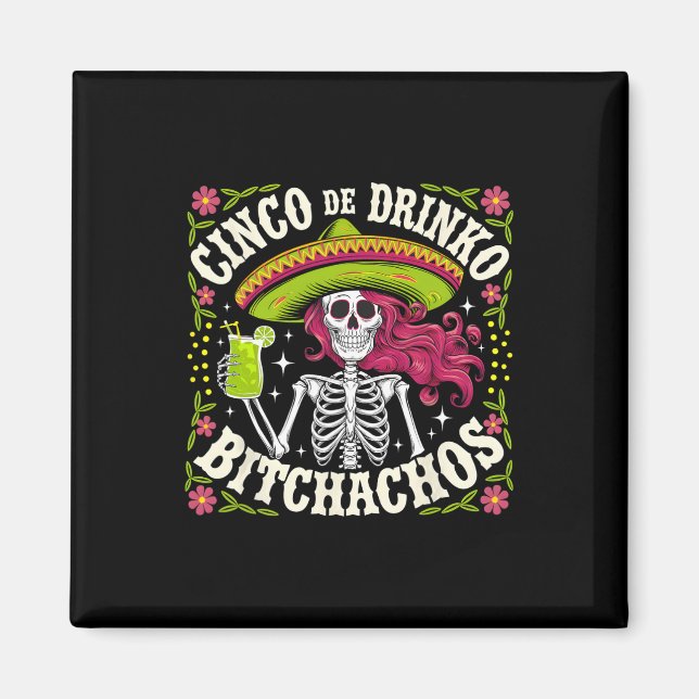 Cinco De Mayo Funny Mexican Party Cinco De Drinko  Magnet (Front)