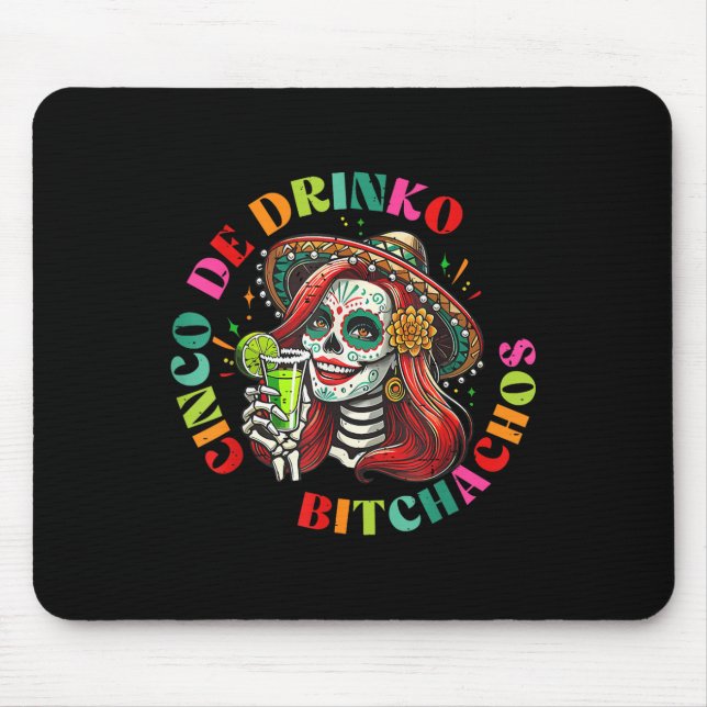 Cinco De Mayo Funny Mexican Party Cinco De Drinko  Mouse Pad (Front)