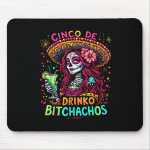 Cinco De Mayo Funny Mexican Party Cinco De Drinko Mouse Pad