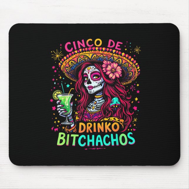 Cinco De Mayo Funny Mexican Party Cinco De Drinko  Mouse Pad (Front)