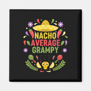 Cinco De Mayo Funny Nacho Average Grampy Magnet