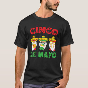 Cinco De Mayo Gnomes 5 De Mayo Party Mexican Fiest T-Shirt
