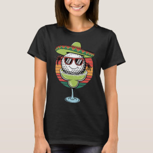 Cinco De Mayo Golf Ball With Sombrero Margarita Go T-Shirt