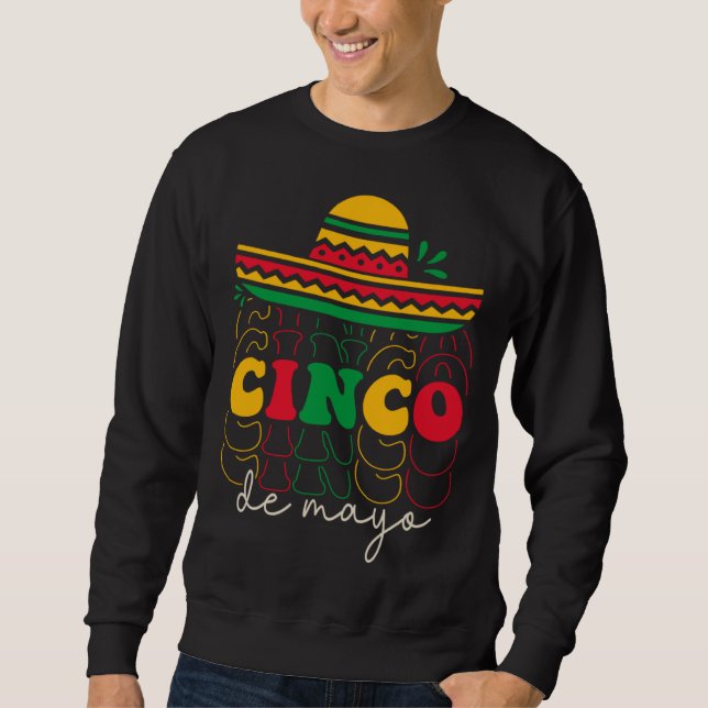 Cinco De Mayo Groovy Mexican Fiesta 5 De Mayo Somb Sweatshirt (Front)