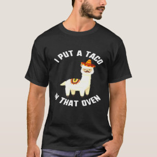 Cinco De Mayo I Put A Taco In Oven Pregnant Llama T-Shirt