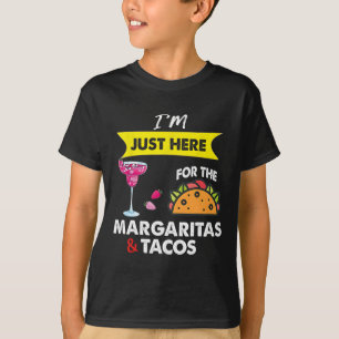 Cinco De Mayo I'm Just Here For The Margaritas And T-Shirt