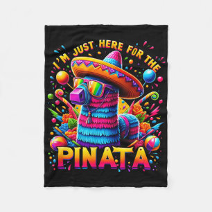 Cinco De Mayo I'm Just Here For The Pinata Mexican Fleece Blanket