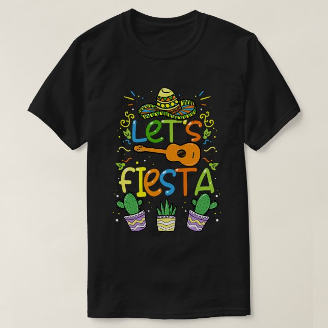 Cinco de Mayo Lets Fiesta Mexican Party  gift T-Shirt (Design Front)