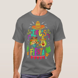 Cinco De Mayo Lets Fiesta Tacos Avocado Sombrero F T-Shirt