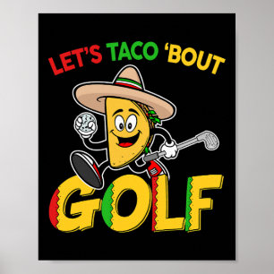 Cinco De Mayo Lets Taco Bout Golf Shirt Funny Mexi Poster