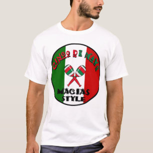 Cinco de Mayo - Macias Style T-Shirt