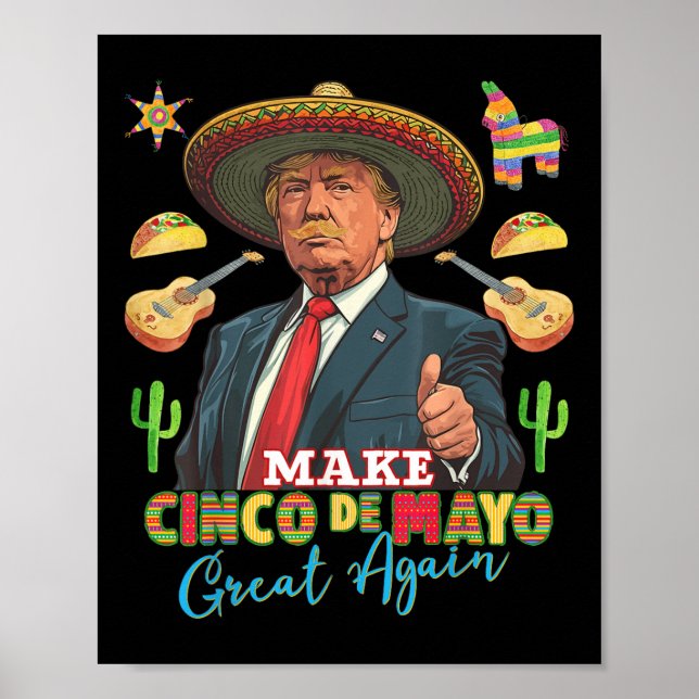 Cinco De Mayo Make Cinco De Mayo Great Again Poster (Front)