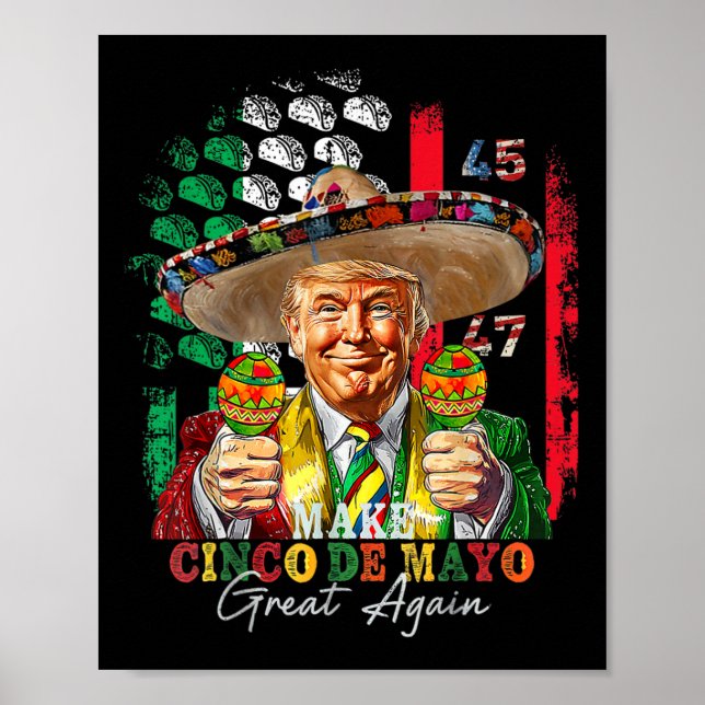 Cinco De Mayo Make Cinco De Mayo Great Again Trump Poster (Front)