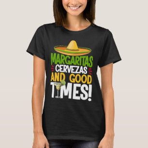 Cinco De Mayo Margaritas Cervezas Good Time Fiesta T-Shirt