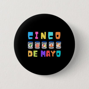 Cinco De Mayo Mayonnaise Jars Funny May 5th Cinco 6 Cm Round Badge