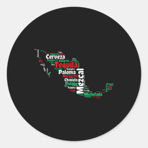 Cinco De Mayo Mexican Drinks Mexico Map For Cholos Classic Round Sticker
